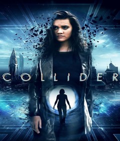 Collider (2018) ORG Hindi Dubbed Movie