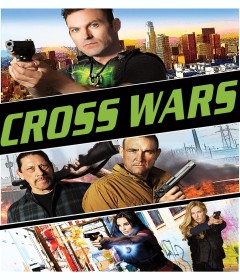 Cross Wars (2017) ORG Hindi Dubbed Movie