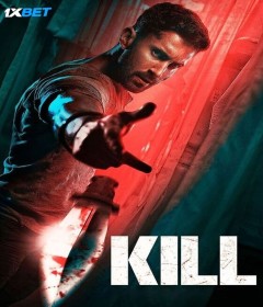 Kill (2024) Hindi Movie