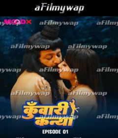 Kuwari Kanya (2024) S01 EP01 Moodx Hindi Hot Web Series