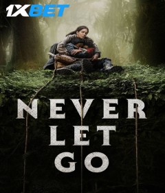 Never Let Go (2024) English Movie