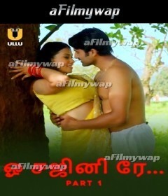 O Sajni Re (2024) Part 1 ULLU Tamil Hot Web Series