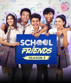 School Friends (2024) Season 2 Hindi Web Series