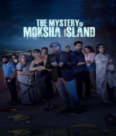 The Mystery of Moksha Island (2024) Season 1 Hindi Web Series