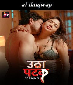 Utha Patak (2024) S03 E07 ALTB Hindi Hot Web Seriess