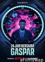 24 Hours with Gaspar (2023) HQ Hindi Dubbed Movie