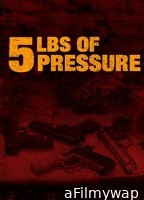 5lbs of Pressure (2024) HQ Hindi Dubbed Movie