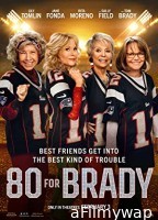 80 for Brady (2023) HQ Tamil Dubbed Movie