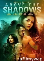 Above the Shadows (2019) HQ Tamil Dubbed Movie