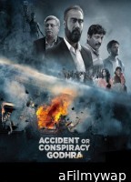 Accident or Conspiracy Godhra (2024) Hindi Movie