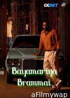 Bayamariya Brammai (2024) HQ Hindi Dubbed Movie