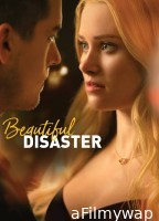 Beautiful Disaster (2023) Hindi Dubbed Movie