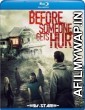 Before Someone Gets Hurt (2018) Hindi Dubbed Movies