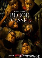 Blood Vessel (2023) HQ Bengali Dubbed Movie