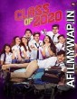 Class of 2020 (2020) UNRATED Hindi Season 1 Full Show