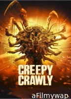 Creepy Crawly (2023) ORG Hindi Dubbed Movie