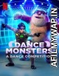 Dance Monsters (2022) Hindi Dubbed Season 1 Complete Shows