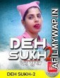 Deh Sukh 2 (2020) UNRATED Hindi CinemaDosti Originals Short Film