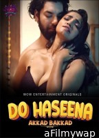 Do Haseena (2023) S01 EP01 WoW Hindi Web Seriies