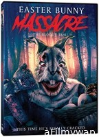 Easter Bunny Massacre The Bloody Trail (2022) HQ Hindi Dubbed Movie