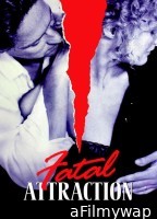 Fatal Attraction (1987) ORG Hindi Dubbed Movie