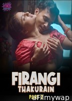 Firangi Thakurain (2023) S01 E01 To 02 WoW Hindi Web Series