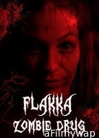 Flakka Zombie Drug (2023) HQ Hindi Dubbed Movie