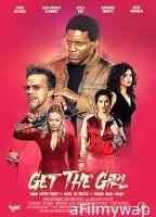 Get The Girl (2023) HQ Hindi Dubbed Movie