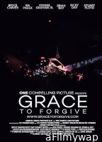 Grace to Forgive (2022) HQ Hindi Dubbed Movie