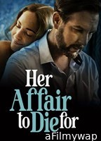 Her Affair To Die For (2023) HQ Tamil Dubbed Movie