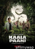 Kaala Paani (2023) Season 1 Hindi Web Series