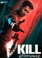 Kill (2024) Hindi Movie