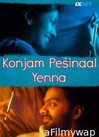 Konjam Pesinaal Yenna (2024) HQ Hindi Dubbed Movie