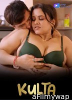 Kulta (2023) S01 (E03 To E04) Digimovieplex Hindi Web Series