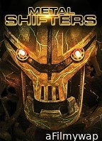 Metal Shifters (2011) ORG Hindi Dubbed Movie