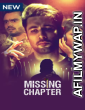 Missing Chapter (2021) Hindi Season 1 Complete Shows