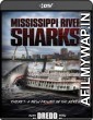 Mississippi River Sharks (2017) Hindi Dubbed Movie