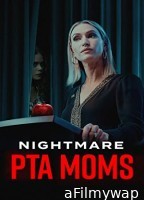 Nightmare PTA Moms (2022) HQ Tamil Dubbed Movie