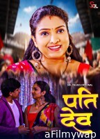 Pati Dev (2024) S01 Part 1 SolTalkies Hindi Web Series