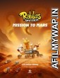 Rabbids Invasion Mission to Mars (2022) Hindi Dubbed Movie