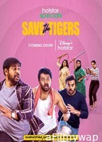 Save The Tigers (2023) Marathi Season 1 Complete Show