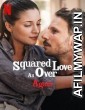 Squared Love All Over Again (2023) Hindi Dubbed Movie