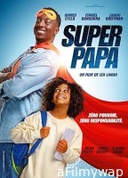 Super papa (2024) HQ Hindi Dubbed Movie