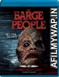 The Barge People (2019) Hindi Dubbed Movies