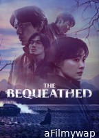 The Bequeathed (2024) Season 1 Hindi Dubbed Series