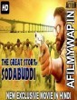 The Great Story Of Sodabuddi (2018) Hindi Dubbed Movie