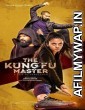 The Kung Fu Master (2020) UNCUT Hindi Dubbed Movie