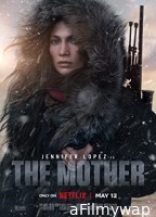 The Mother (2023) Hindi Dubbed Movies