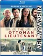 The Ottoman Lieutenant (2017) Hindi Dubbed Movie