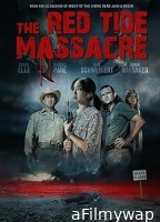 The Red Tide Massacre (2022) HQ Hindi Dubbed Movie